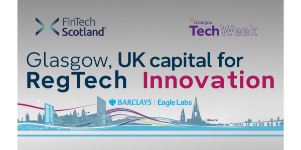 Glasgow UK Capital for RegTech Innovation